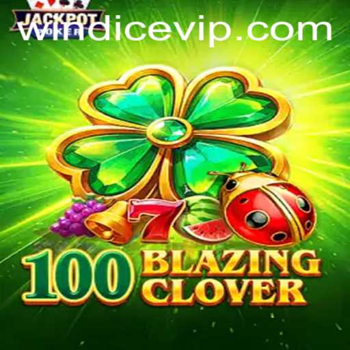 Exploring the Thrilling World of 100BlazingClover: A Dive into the Game and Its Rules
