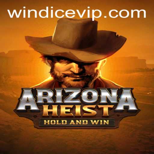 Experience the Thrill of ArizonaHeist: A New Gaming Phenomenon